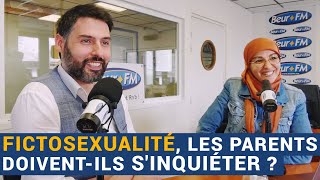 AVS Fictosexualité les parents doiventils s’inquiéter   Nadia El Bouga et Maximilien Bachelart [upl. by Shah758]