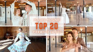 🎶 TOP 20 🇵🇱 Polskie Piosenki na Pierwszy Taniec 2023  KURSY TAŃCA ONLINE ▷ Zatańczmypl [upl. by Haroppiz713]