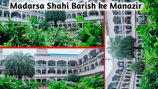 Madarsa shahi Barish ke Manazir Jamia Qasmia Madarsa Shahi Moradabad Uttar Pradesh [upl. by Inot]