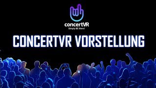 Was ist ConcertVR  ConcertVR ICO Vorstellung deutsch [upl. by Suoirtemed]