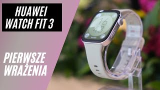 Widziałem Huawei Watch Fit 3 na żywo  wygląda jak Apple Watch [upl. by Gnik574]