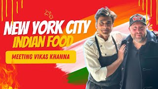 NYC Indian Food Tour  Meeting Chef Vikas Khanna amp The BEST Indian Sweet [upl. by Iruyas]