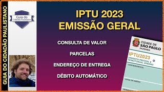 IPTU 2023  EMISSÃO GERAL  Consulta de valor dataendereço de entrega número de parcelas e mais [upl. by Micheil]