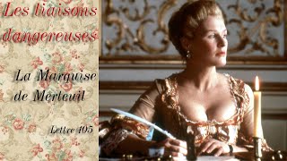 Les liaisons dangereuses  La Marquise de Merteuil  lettre 105 [upl. by Bergess548]