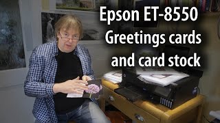 ET 8550 greeting cards  using different types of card and how they affect quality [upl. by Dnob112]