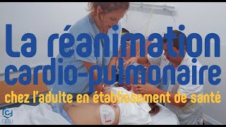 La réanimation cardiopulmonaire chez ladulte en établissement de santé [upl. by Ytirahs]