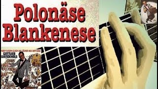 quotPolonäse Blankenesequot  für Gitarre solo [upl. by Quartet509]