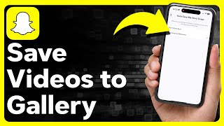 How To Save Snapchat Videos To Gallery [upl. by Awad]