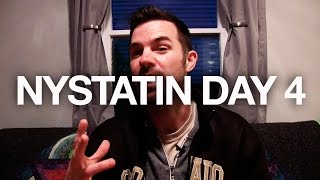 Nystatin Day 4 [upl. by Lippold]