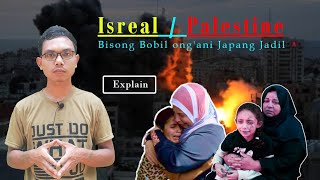 Isreal  Palistine Bisong Bobil ongani japang Jadil  DAMBEN BIDA [upl. by Colby818]