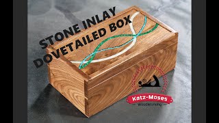 Stone Inlay Dovetailed Memory Box Build Video [upl. by Loy]