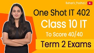 One Shot Information Technology Class 10 Term 2 Code 402  Class 10 Information Technology Revision [upl. by Aldarcy343]