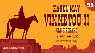 Karel May Vinnetou II – 51 Pedlar 13 [upl. by Orth]