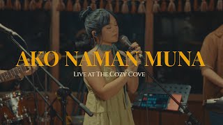 Ako Naman Muna Live at The Cozy Cove  Angela Ken [upl. by Andie]