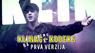 KLINAC  KODEKS PRVA VERZIJA [upl. by Daisey]