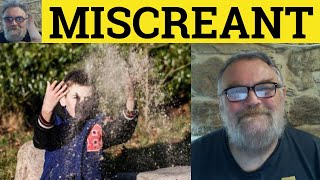 🔵 Miscreant Meaning  Miscreant Examples  Miscreant Defined  Vocabulary  Miscreant [upl. by Meadow]