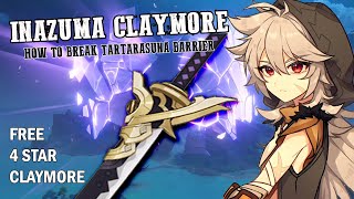 FREE Inazuma Claymore  How to break Tartarasuna Barrier [upl. by Waylen]