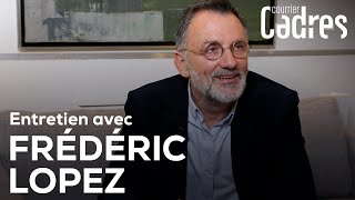 Frédéric Lopez  savoir sécouter [upl. by Anenahs]