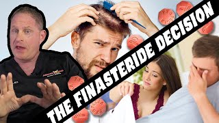 Hair vs Sex amp More The Finasteride Decision  Dr O Helps You Understand What’s Right For You [upl. by Olympia783]