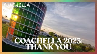 Thank You  Coachella 2023 From The Skies [upl. by Cutlip]