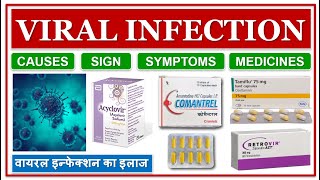 VIRAL INFECTION  वायरल इन्फेक्शन का इलाज  CAUSES  SIGN amp SYMPTOMS  TREATMEN T amp MEDICINES [upl. by Ahsote]