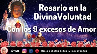 🔴 ROSARIO EN LA DIVINA VOLUNTAD CON LOS 9 EXCESOS DE AMOR  LUISA PICCARRETA NOVENA DE NAVIDAD [upl. by Thinia]