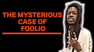 The Mysterious Case Of Foolio [upl. by Tomasz]