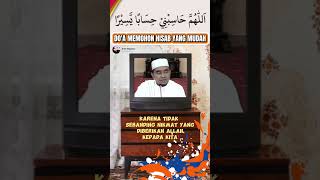 Doa Memohon Hisab yang Mudah  Guru bakhiet [upl. by Larimer]