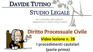 Diritto processuale civile  Video Lezione n28 I procedimenti cautelari parte prima [upl. by Repard]