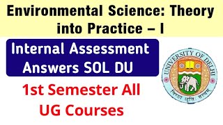 Environmental Science Theory into Practice Internal Assessment Answers 1st Semester SOL EVS Answers [upl. by Lonee]