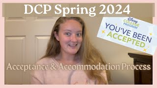 DCP SPRING 2024  MY APPLICATION ACCOMMODATION amp ACCEPTANCE PROCESS [upl. by Nolyd]