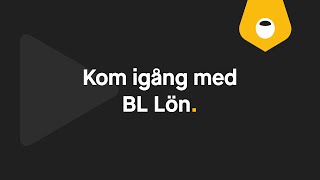 Kom igång med BL Lön [upl. by Simmons672]