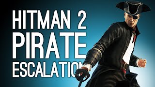 Hitman 2 TREASURE HUNT PIRATE ESCALATION Lets Play Hitman 2  The Bartholomew Hornswoggle [upl. by Costanzia475]