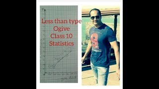 Less than type ogive class 10 statistics [upl. by Januisz]