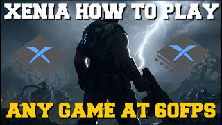 XENIA EMULATOR HOW TO PLAY ANY GAME AT 60FPS GUIDE [upl. by Leila964]