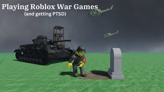 Playing Roblox War Games And also getting PTSD [upl. by Enileqcaj473]