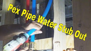 Pex Pipe Water Stub Out For Water Heater And Kitchen Sink [upl. by Otanod]