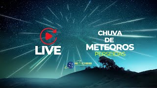 PICO DA CHUVA DE METEOROS PERSEIDAS CAM CARNAUBALCE AO VIVO CHUVA DE METEORO [upl. by Rokach]