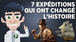 7 expéditions qui ont changé lhistoire [upl. by Ivets]