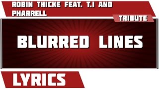 Blurred Lines  Robin Thicke tribute  Lyrics [upl. by Daron278]