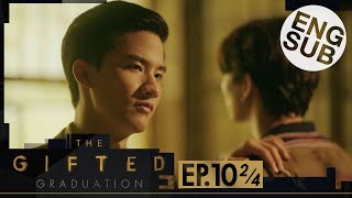 Eng Sub The Gifted Graduation  EP10 24 [upl. by Marshal]