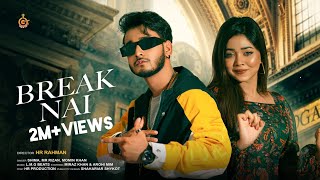 BREAK NAI  ব্রেক নাই  Miraz Khan  Arohi Mim  Shima  Mr Rizan  Momin Khan Official Music Video [upl. by Eletnahs915]