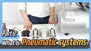 Basics of Pneumatics and Pneumatic Systems Part 2 Animation  Sub [upl. by Sukul]