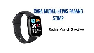 Cara Lepas Pasang Strap Redmi Watch 3 Active [upl. by Violet]