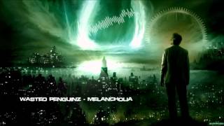 Wasted Penguinz  Melancholia HQ Original [upl. by Anrym]