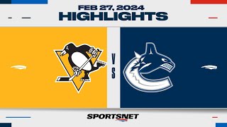 NHL Highlights  Penguins vs Canucks  February 27 2024 [upl. by Benildas]