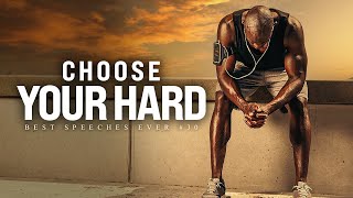 Best Motivational Speech Compilation EVER 30  CHOOSE YOUR HARD  1 Hour of the Best Motivation [upl. by Nylsirhc]