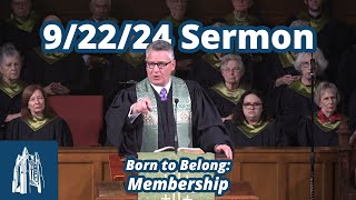 Sermon  quotBorn to Belong Membershipquot  Rev Lesly Broadbent  92224 [upl. by Hyman]