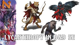 Lycanthropy in DampD 5e  Nerd Immersion [upl. by Eimmac393]