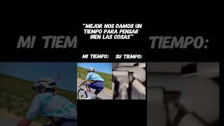 Nos damos un tiempo 🤨… deporte ciclismo bicicleta mtb btt bici humor [upl. by Erlewine]